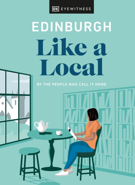 Image for Edinburgh Like a Local : By the People Who Call It Home