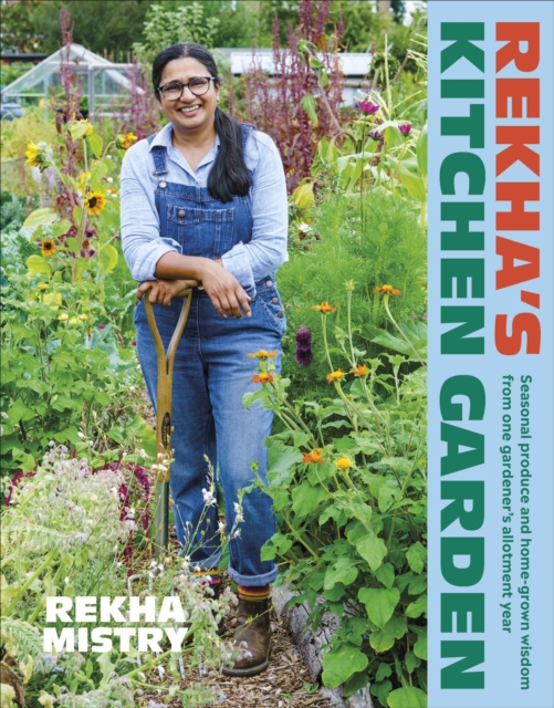 Image for Rekha's Kitchen Garden : Seasonal Produce and Home-Grown Wisdom from One Gardener's Allotment Year