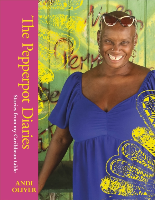 Cover for: The Pepperpot Diaries : Stories From My Caribbean Table