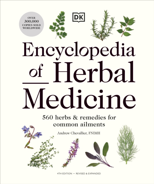 Image for Encyclopedia of Herbal Medicine New Edition : 560 Herbs and Remedies for Common Ailments