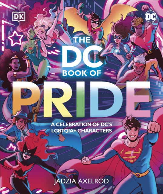 Image for The DC Book of Pride : A Celebration of DC's LGBTQIA+ Characters