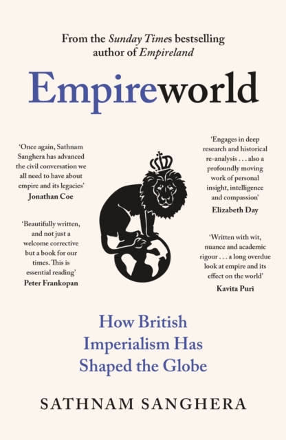 Cover for: Empireworld : How British Imperialism Has Shaped the Globe