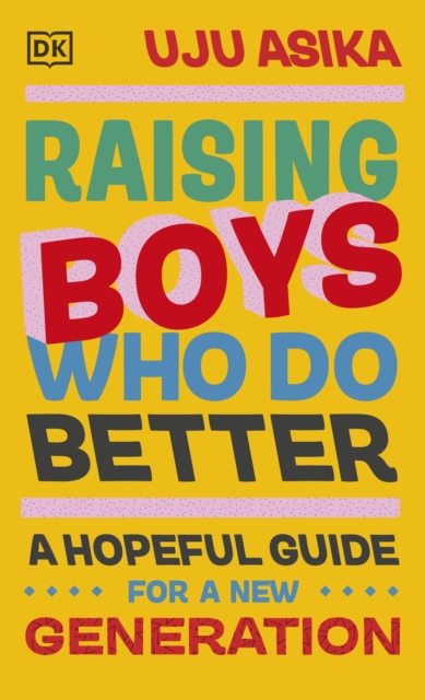 Image for Raising Boys Who Do Better : A Hopeful Guide for a New Generation