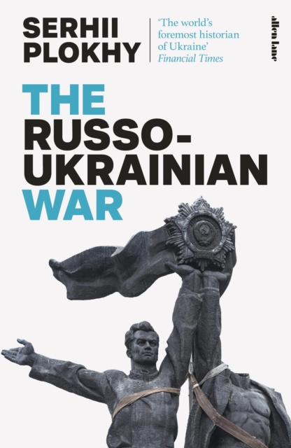 Image for The Russo-Ukrainian War : From the bestselling author of Chernobyl