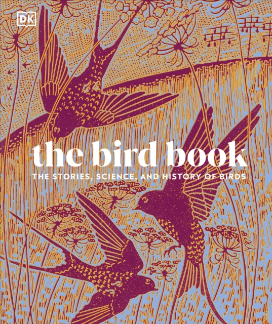 Image for The Bird Book : The Stories, Science, and History of Birds