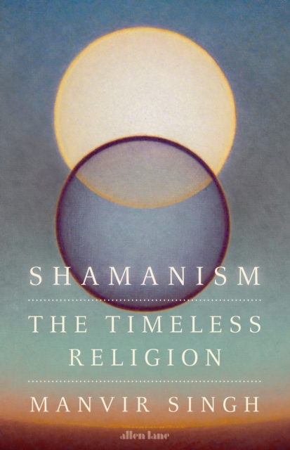 Image for Shamanism : The Timeless Religion