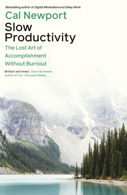 Image for Slow Productivity : The Lost Art of Accomplishment Without Burnout