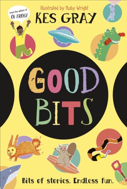 Image for Good Bits : Bits of Stories. Endless Fun.