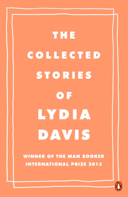 Cover for: The Collected Stories of Lydia Davis