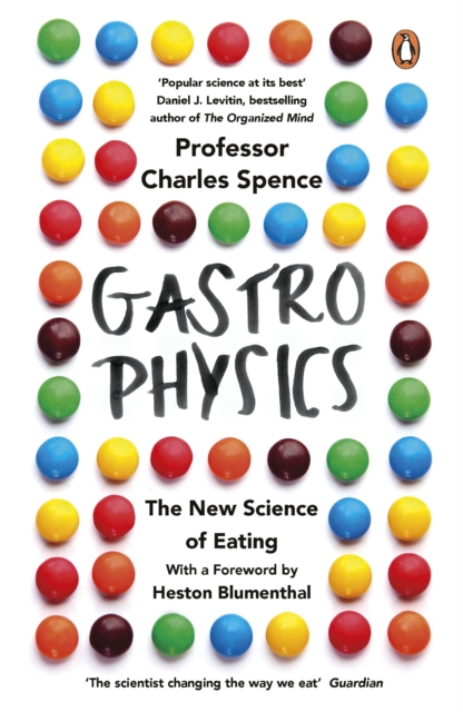 Cover for: Gastrophysics : The New Science of Eating