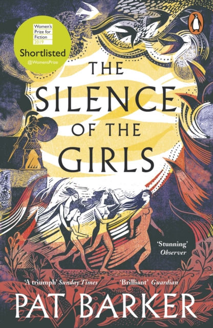 Cover for: The Silence of the Girls : Shortlisted for the Women's Prize for Fiction 2019