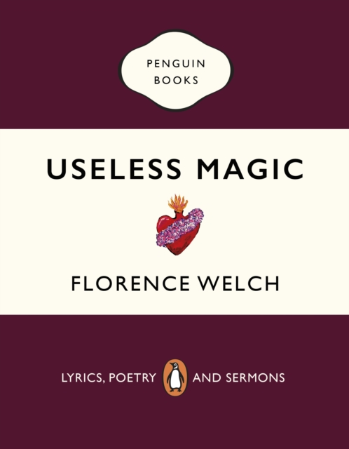 Cover for: Useless Magic : Lyrics, Poetry and Sermons