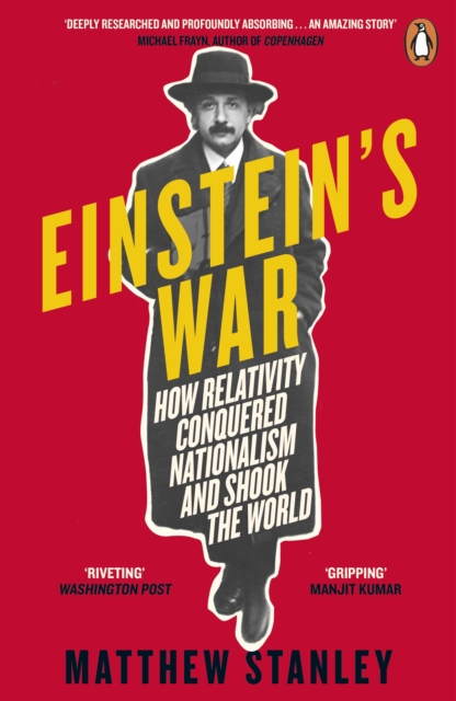 Image for Einstein's War : How Relativity Conquered Nationalism and Shook the World
