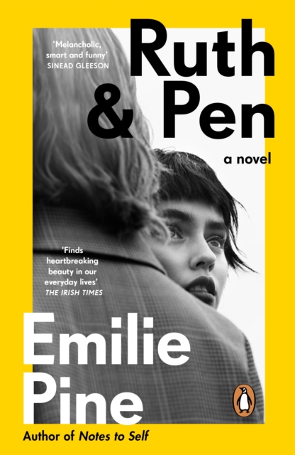 Image for Ruth & Pen : The brilliant debut novel from the internationally bestselling author of Notes to Self
