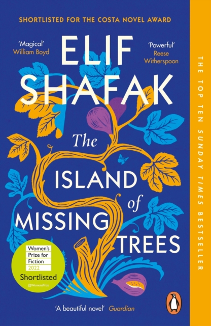 Cover for: The Island of Missing Trees : Shortlisted for the Costa Novel Of The Year Award