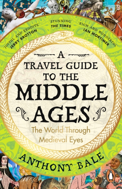 Image for A Travel Guide to the Middle Ages : The World Through Medieval Eyes