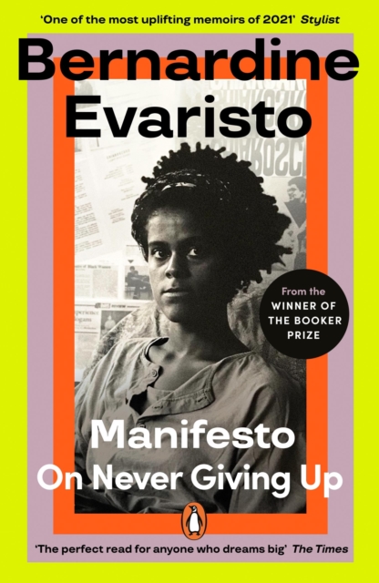 Cover for: Manifesto : A radically honest and inspirational memoir from the Booker Prize winning author of Girl, Woman, Other