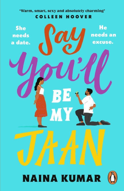 Image for Say You’ll Be My Jaan : The must read fake engagement romcom of the year – the perfect feel good pick me up!