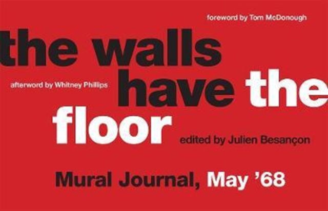 Cover for: The Walls Have the Floor : Mural Journal, May '68
