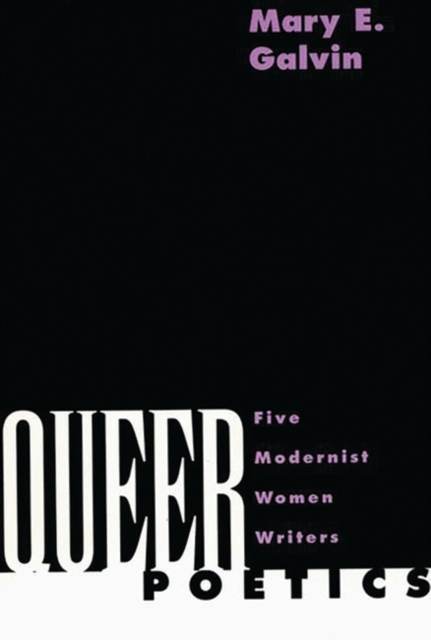 Image for Queer Poetics : Five Modernist Women Writers