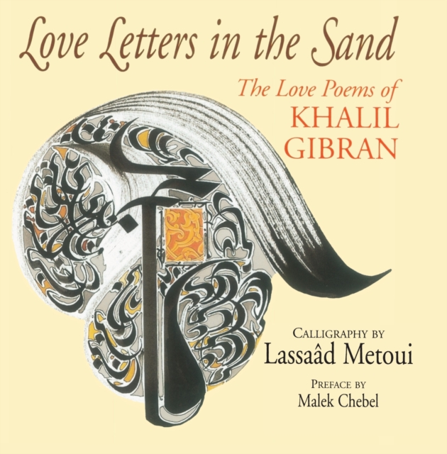 Image for Love Letters in the Sand : The Love Poems of Khalil Gibran