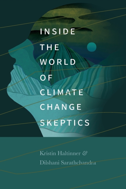 Cover for: Inside the World of Climate Change Skeptics