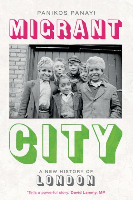Image for Migrant City : A New History of London