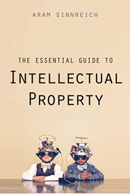 Cover for: The Essential Guide to Intellectual Property
