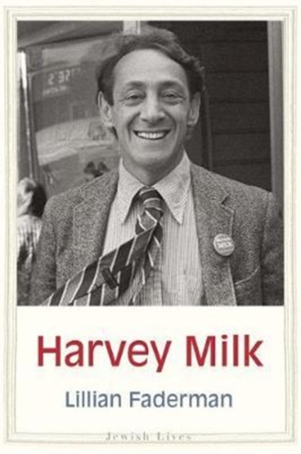 Image for Harvey Milk : His Lives and Death