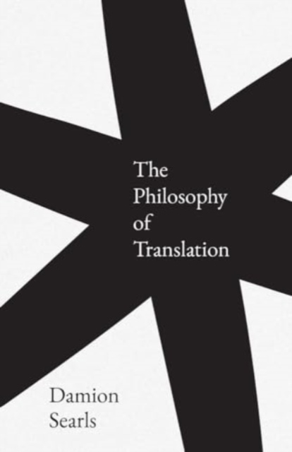 Image for The Philosophy of Translation