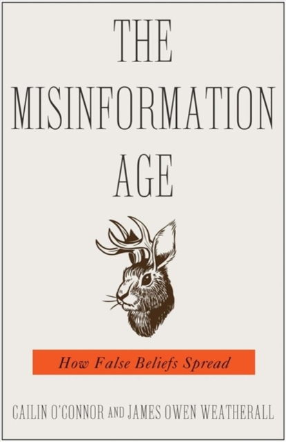 Image for The Misinformation Age : How False Beliefs Spread