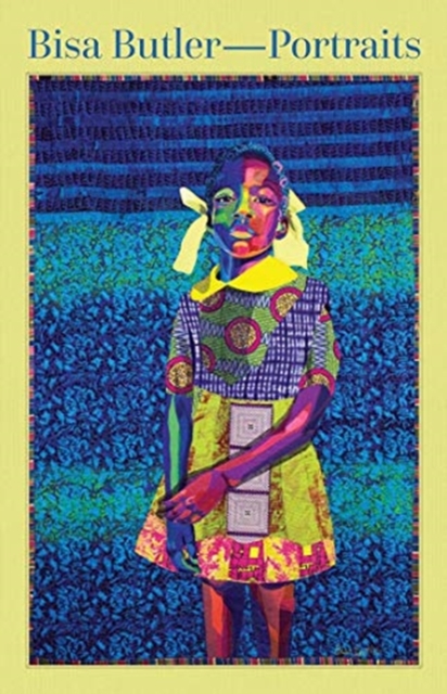 Image for Bisa Butler : Portraits