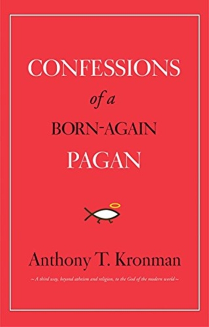 Image for Confessions of a Born-Again Pagan