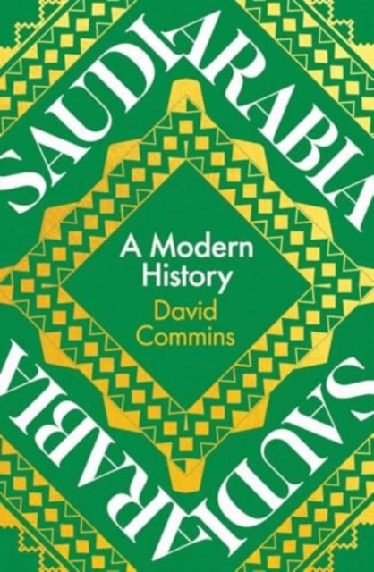 Image for Saudi Arabia : A Modern History