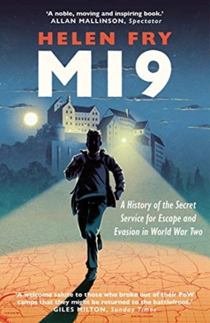 Image for MI9 : A History of the Secret Service for Escape and Evasion in World War Two