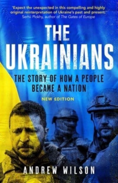 Image for The Ukrainians : Unexpected Nation