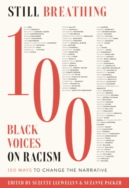 Cover for: Still Breathing : 100 Black Voices on Racism--100 Ways to Change the Narrative