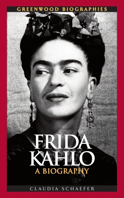 Image for Frida Kahlo : A Biography