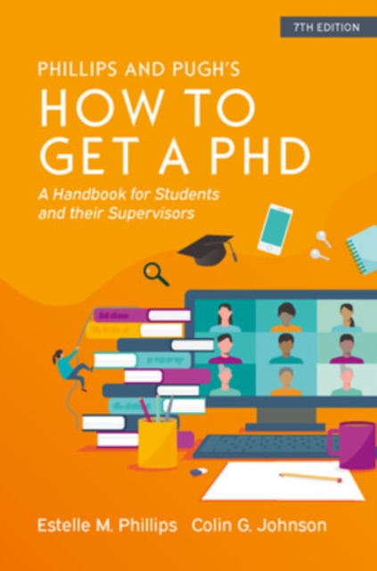 Image for How to Get a PhD: A Handbook for Students and Their Supervisors