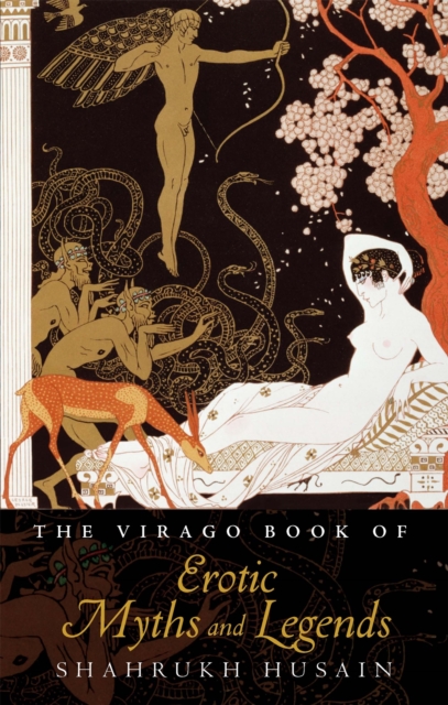 Image for The Virago Book Of Erotic Myths And Legends