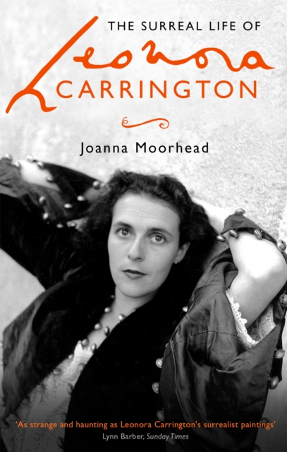 Cover for: The Surreal Life of Leonora Carrington