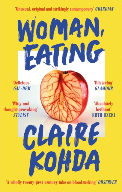 Cover for: Woman, Eating : 'Absolutely brilliant - Kohda takes the vampire trope and makes it her own' Ruth Ozeki