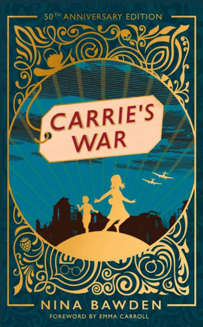 Cover for: Carrie's War : 50th Anniversary Luxury Edition