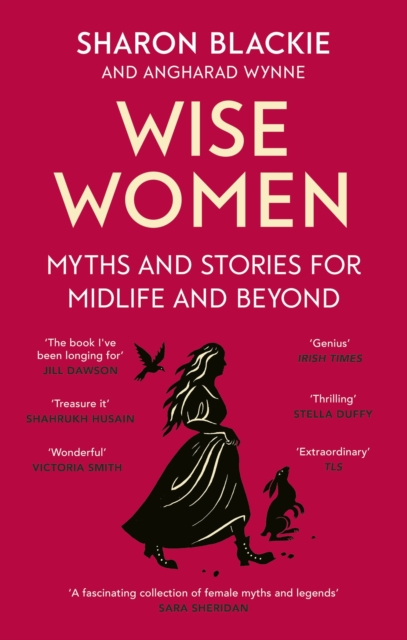 Image for Wise Women : Myths and stories for midlife and beyond