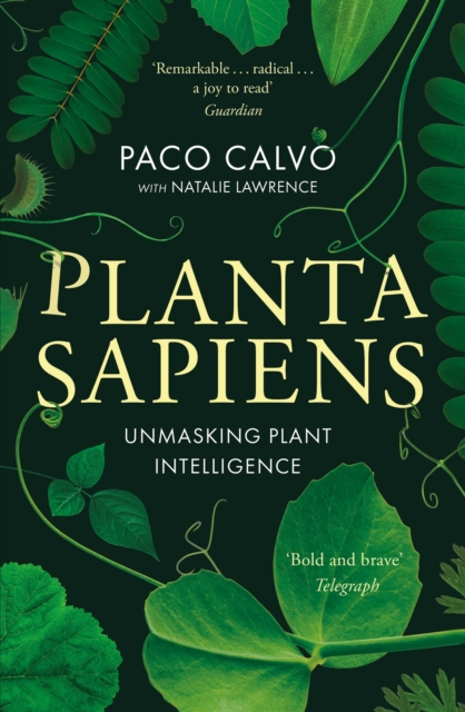 Image for Planta Sapiens : Unmasking Plant Intelligence