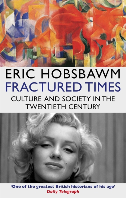 Image for Fractured Times : Culture and Society in the Twentieth Century