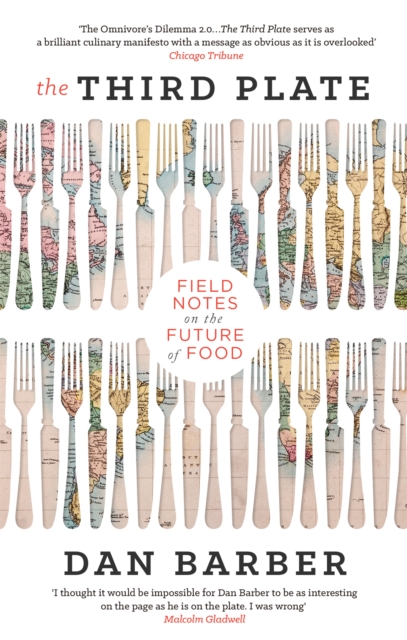 Image for The Third Plate : Field Notes on the Future of Food