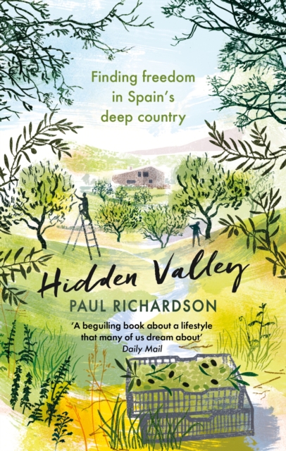Image for Hidden Valley : Finding freedom in Spain's deep country