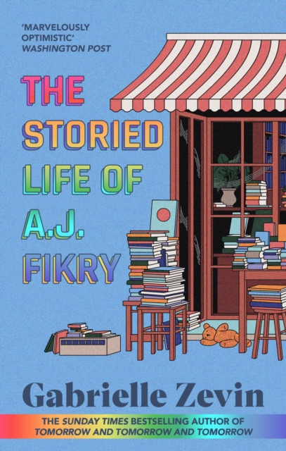 Cover for: The Storied Life of A.J. Fikry : by the Sunday Times bestselling author of Tomorrow & Tomorrow & Tomorrow