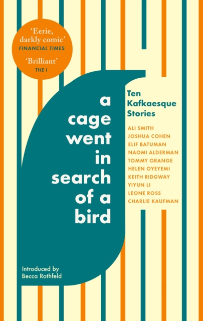Image for A Cage Went in Search of a Bird : Ten Kafkaesque Stories